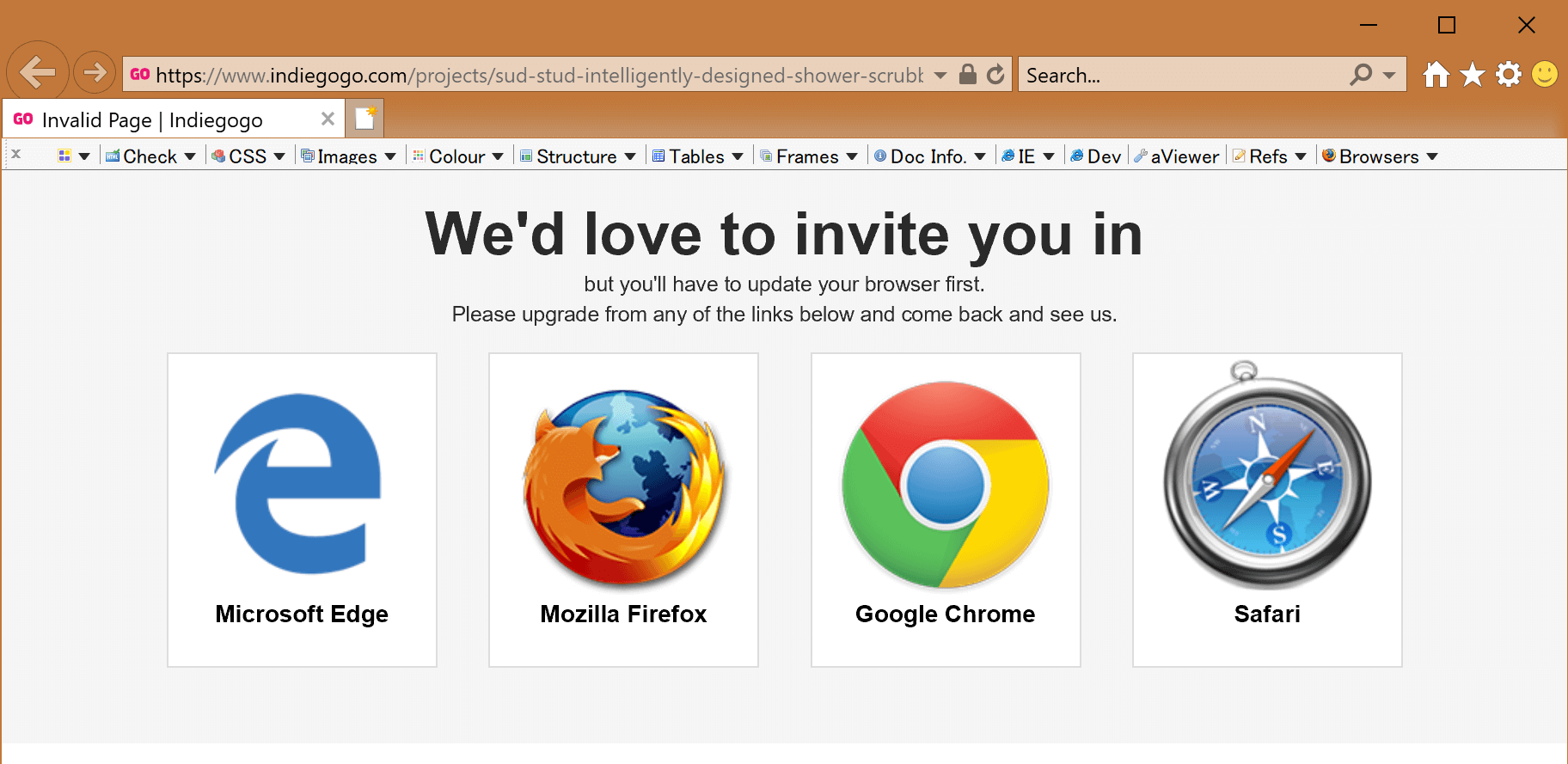 Internet Explorer window with a message that reads: “We'd love to invite you in but you'll have to update your browser first. Please upgrade from any of the links below and come back and see us.” Then logos / links for Microsoft Edge, Mozilla Firefox, Google Chrome, and Safari.
